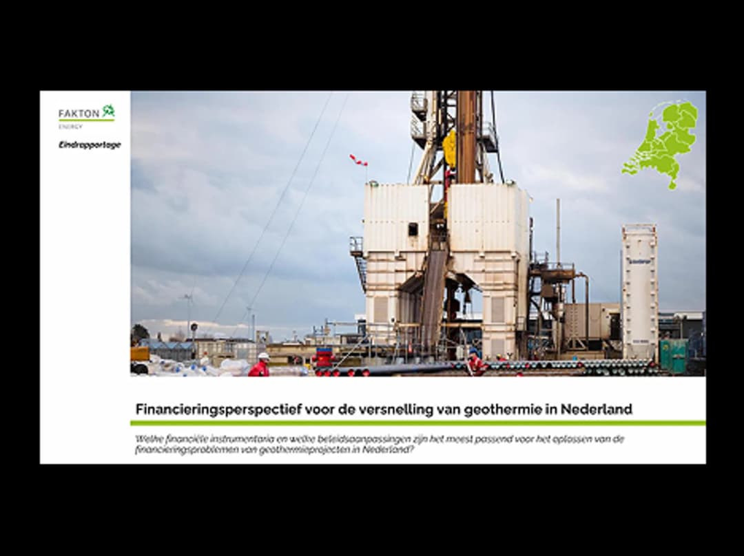 Financieringsperspectief voor de versnelling van geothermie in Nederland